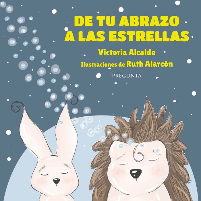 DE TU ABRAZO A LAS ESTRELLAS, de ALCALDE MARTIN, VICTORIA | portada del libro