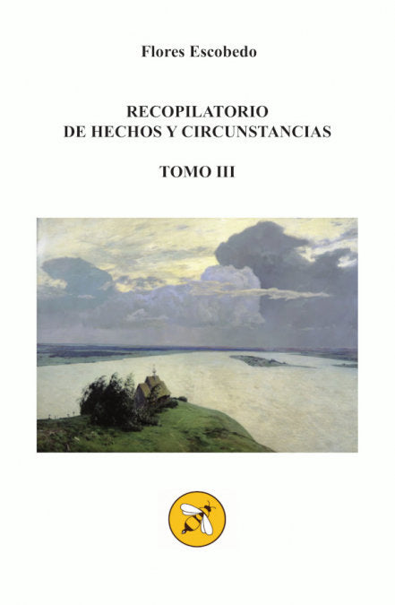 Recopilatorio de Hechos y Circunstancias III, de ESCOBEDO FERNANDEZ, FLORES | portada del libro