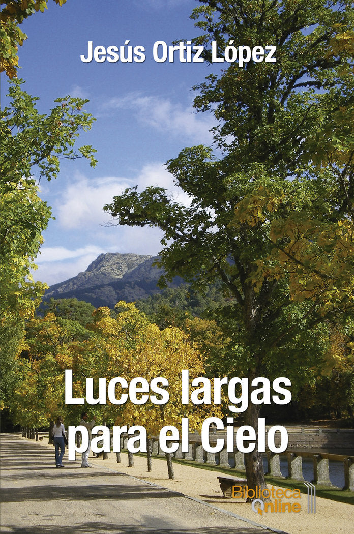 Luces largas para el Cielo, de Ortiz López, Jesús | portada del libro