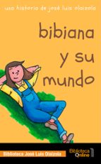 Bibiana y su mundo, de José Luis Olaizola Sarriá | portada del libro