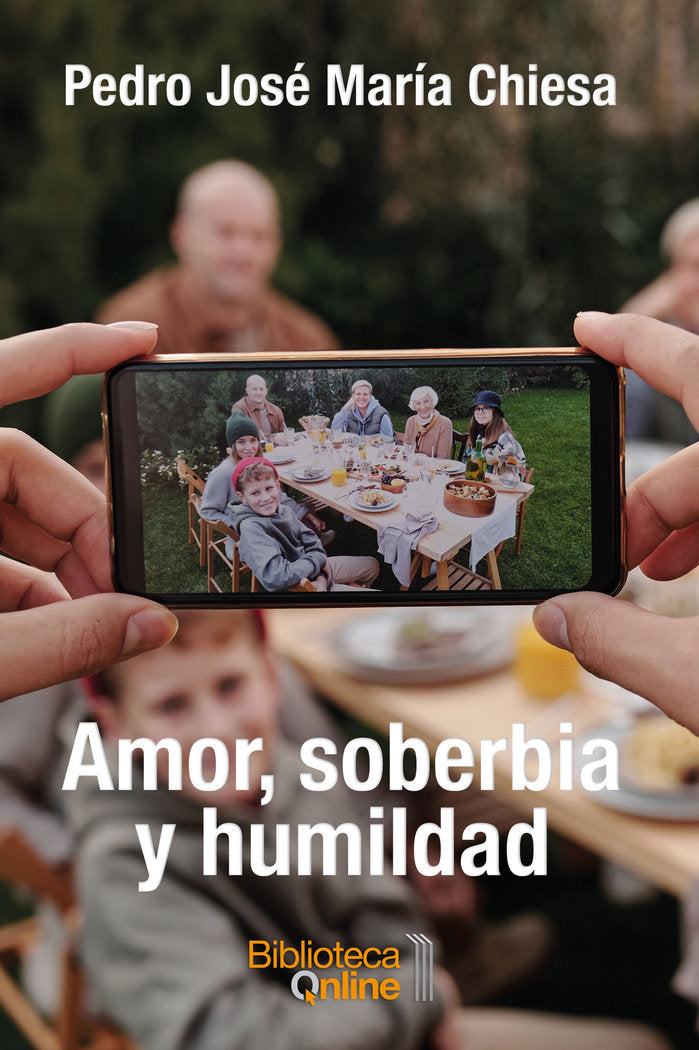 Amor, soberbia y humildad, de Chiesa, Pedro José María | portada del libro