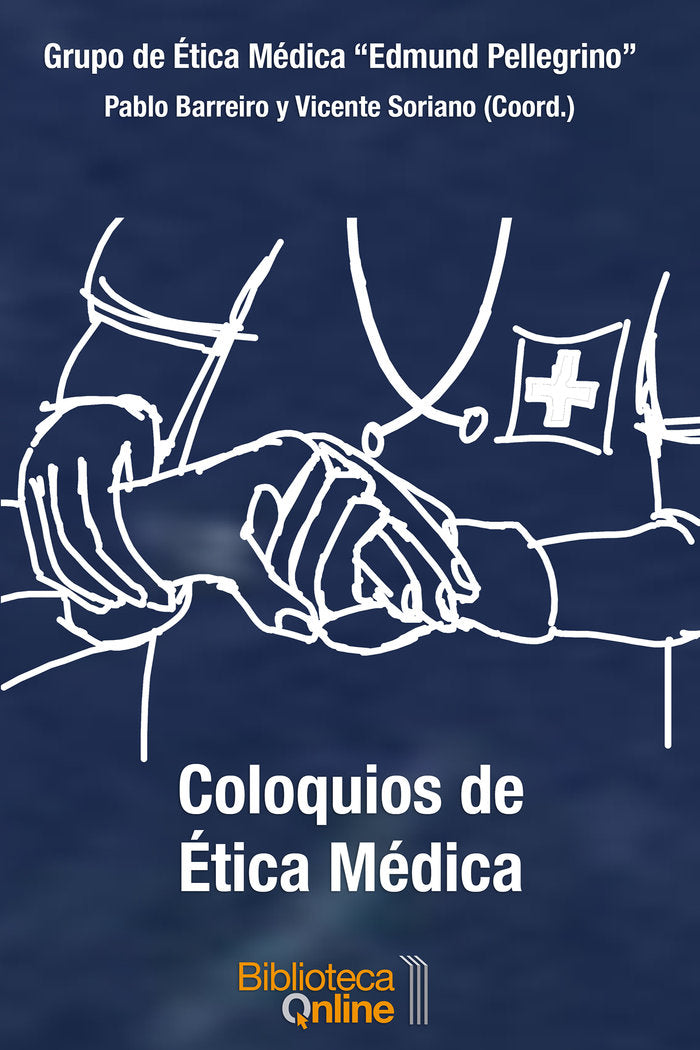 COLOQUIOS DE ETICA MEDICA, de Pablo Barreiro,Vicente Soriano | portada del libro