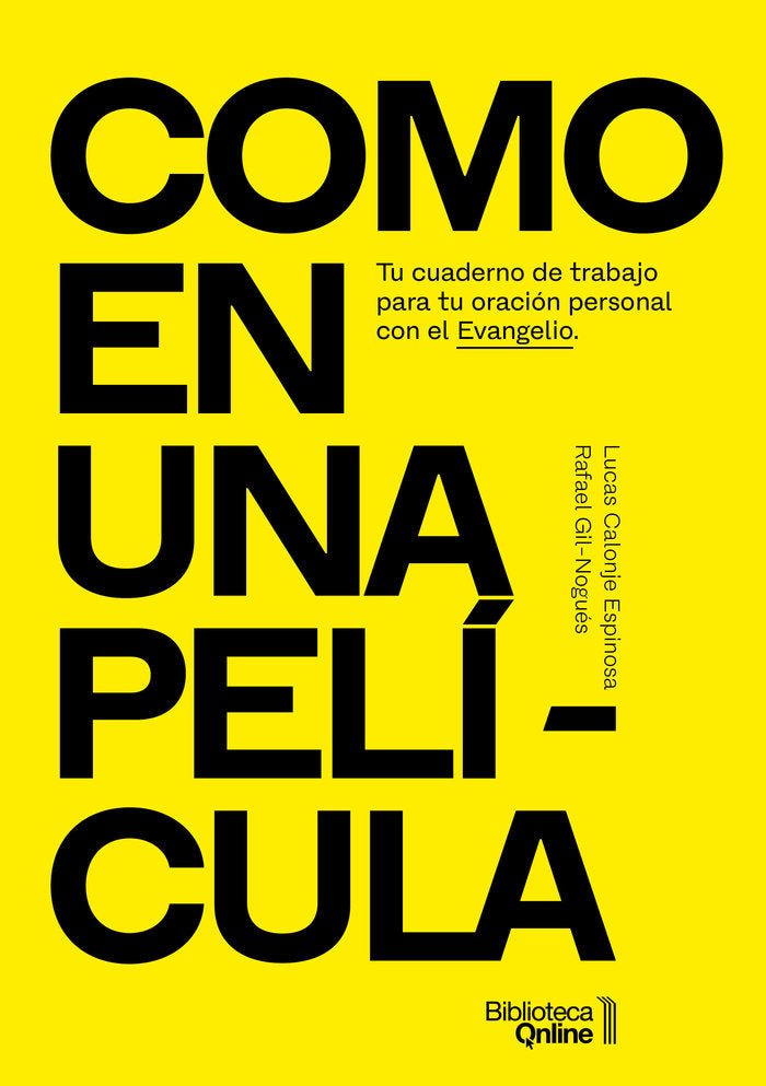 COMO EN UNA PELICULA, de CALONJE ESPINOSA, LUCAS | portada del libro