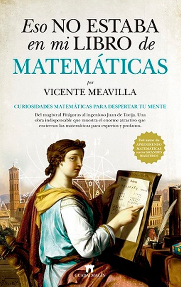 Eso no estaba en mi libro de Matemáticas, de Meavilla Seguí, Vicente | portada del libro