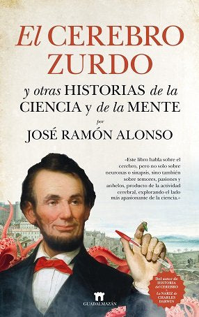 El cerebro zurdo y otras historias de la ciencia y de la mente, de Alonso Peña, José Ramón | portada del libro