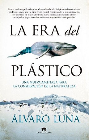 La era del plástico, de Álvaro Luna Fernández | portada del libro
