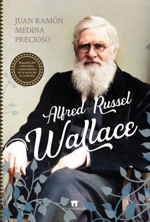 ALFRED RUSSEL WALLACE, de MEDINA PRECIOSO, JUAN RAMON | portada del libro