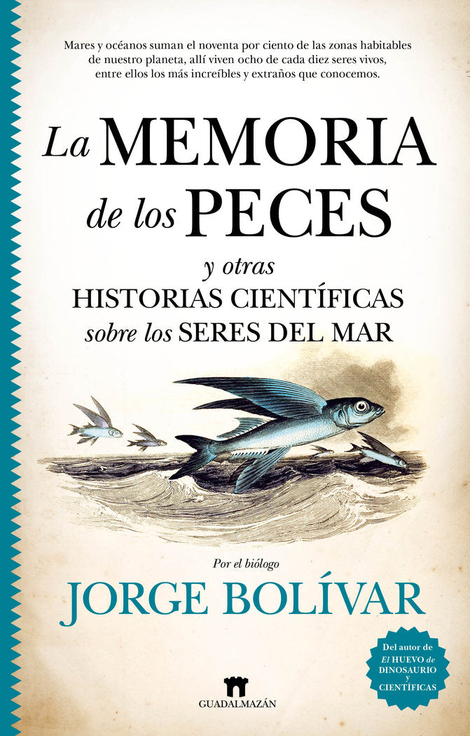 LA MEMORIA DE LOS PECES Y OTRAS HISTORIAS CIENTIFICAS SOBRE, de JORGE BOLIVAR | portada del libro