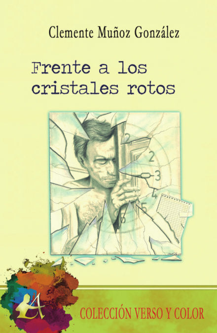 Frente a los cristales rotos, de Muñoz González, Clemente | portada del libro