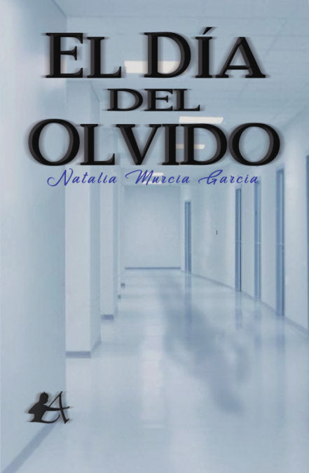 El día del olvido, de Murcia Gacría, Natalia | portada del libro