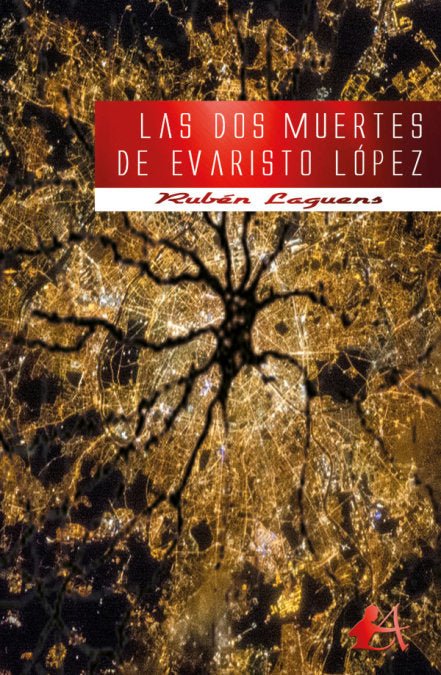 Las dos muertes de Evaristo López, de Laguens Laguens, Rubén | portada del libro