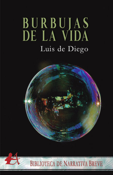 Burbujas de la vida, de de Diego Águila, Luis | portada del libro