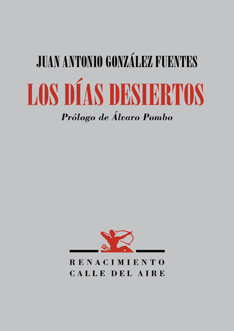 Los días desiertos, de González Fuentes, Juan Antonio | portada del libro