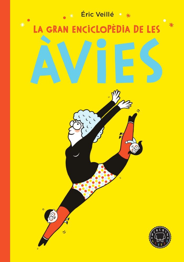La gran enciclopèdia de les àvies, de Veillé, Éric | portada del libro