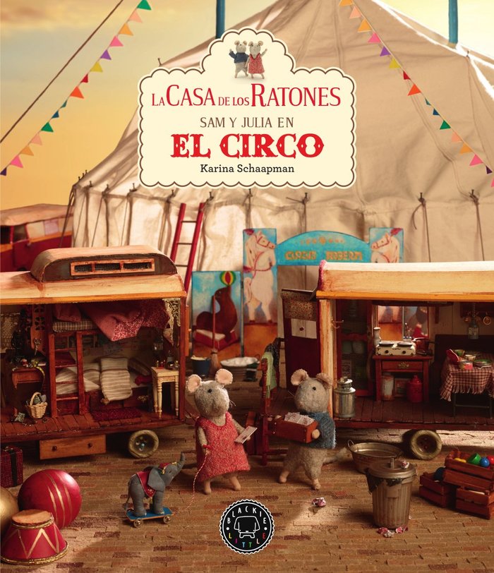 La casa de los ratones, volumen 5: Sam y Julia en el circo, de Schaapman, Karina | portada del libro