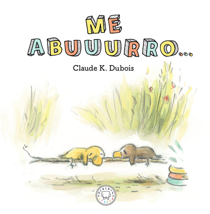 Me abuuurro..., de K. Dubois, Claude | portada del libro