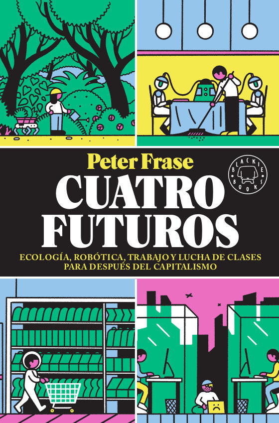 Cuatro futuros, de Frase, Peter | portada del libro