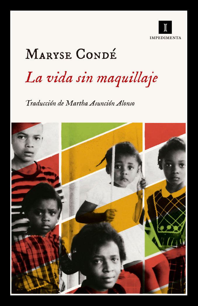 La vida sin maquillaje, de Condé, Maryse | portada del libro