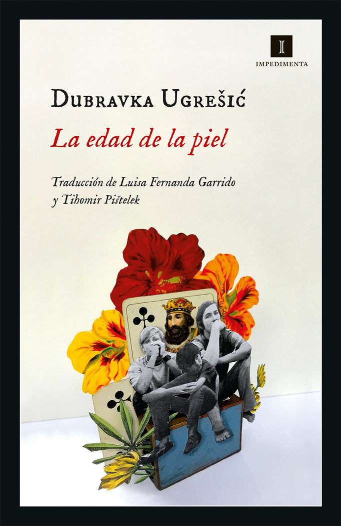 La edad de la piel, de Ugresic, Dubravka | portada del libro