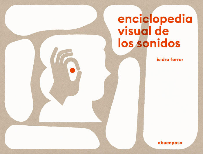 ENCICLOPEDIA VISUAL DE LOS SONIDOS, de FERRER, ISIDRO | portada del libro