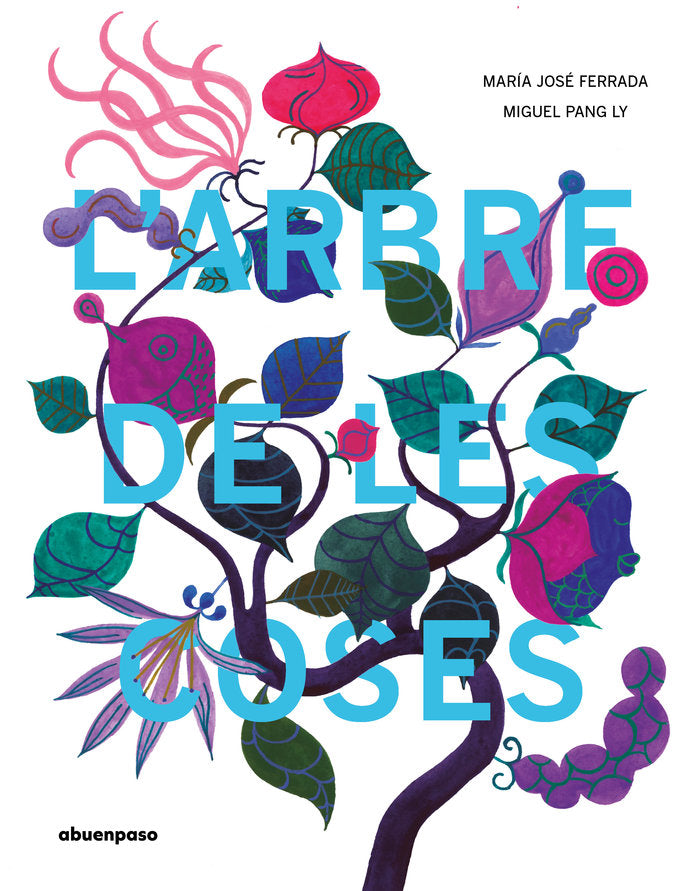 L'ARBRE DE LES COSES, de FERRADA, MARIA JOSE (CAT) | portada del libro