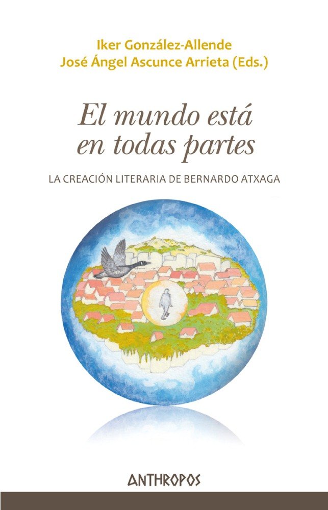 El mundo está en todas partes, de ASCUNCE ARRIETA,JOSE ANGEL | portada del libro
