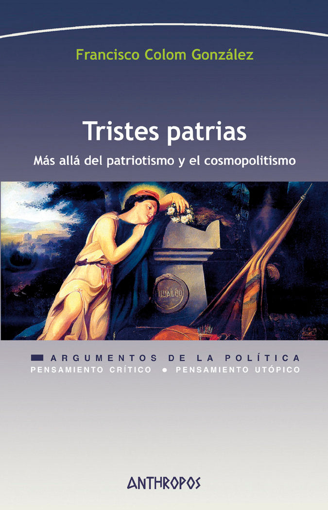 TRISTES PATRIAS, de Colom González, Francisco | portada del libro
