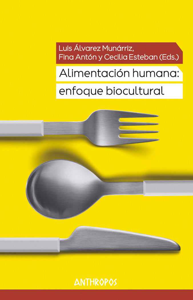 ALIMENTACIÓN HUMANA: ENFOQUE BIOCULTURAL, de ALVAREZ MUNARRIZ, LUIS | portada del libro