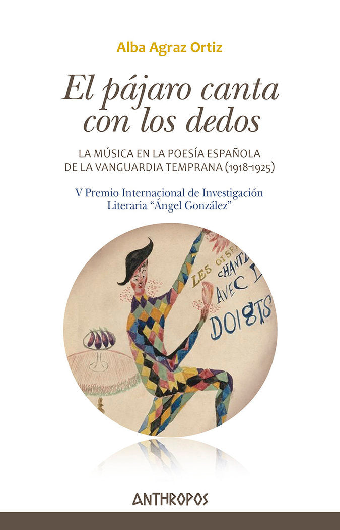 EL PAJARO CANTA CON LOS DEDOS, de AGRAZ ORTIZ, ALBA | portada del libro