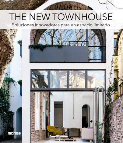 THE NEW TOWNHOUSE. Soluciones innovadoras para un espacio limitado | portada del libro
