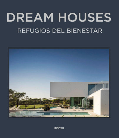 DREAM HOUSES. Refugios del Bienestar | portada del libro