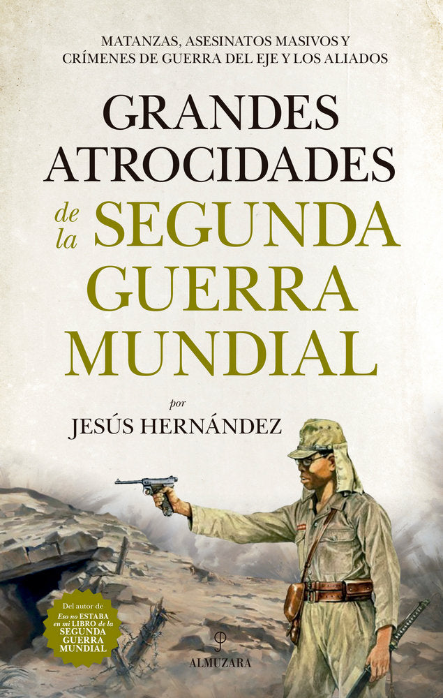 GRANDES ATROCIDADES DE LA SEGUNDA GUERRA MUNDIAL, de Hernández Martínez | portada del libro