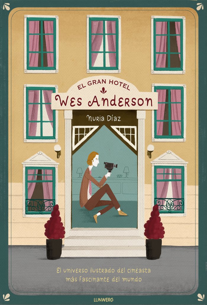 El Gran Hotel Wes Anderson, de Díaz, Nuria | portada del libro