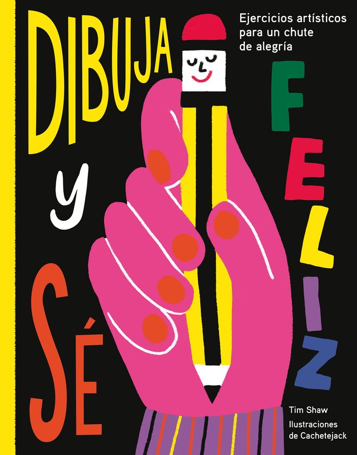 Dibuja y sé feliz, de Shaw | portada del libro