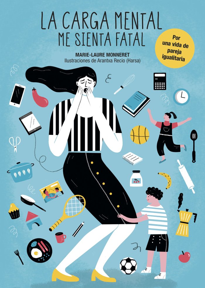 La carga mental me sienta fatal, de Monneret, Marie-Laure | portada del libro