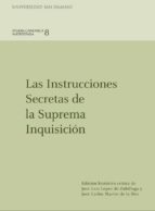 INSTRUCCIONES SECRETAS DE LA SUPREMA INQUISICION, de JOSE LUIS LOPEZ ZUBILLAGA | portada del libro
