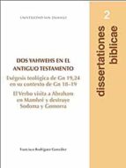 DOS YAHWEHS EN EL ANTIGUO TESTAMENTO, de FRANCISCO GONZALEZ RODRIGUEZ | portada del libro