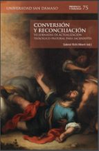 CONVERSION Y RECONCILIACION, de GABRIEL RICHI (ED.) ALBERTI | portada del libro