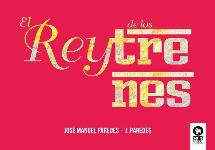 El rey de los trenes, de Paredes del Amo, José Manuel | portada del libro