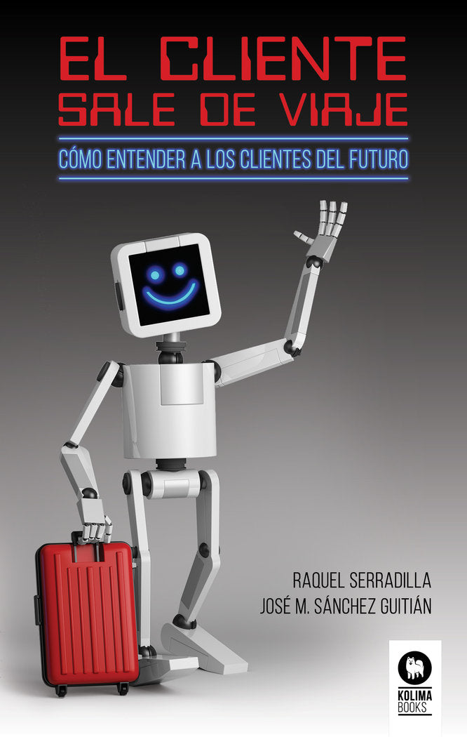 El cliente sale de viaje, de Serradilla Juan, Raquel | portada del libro
