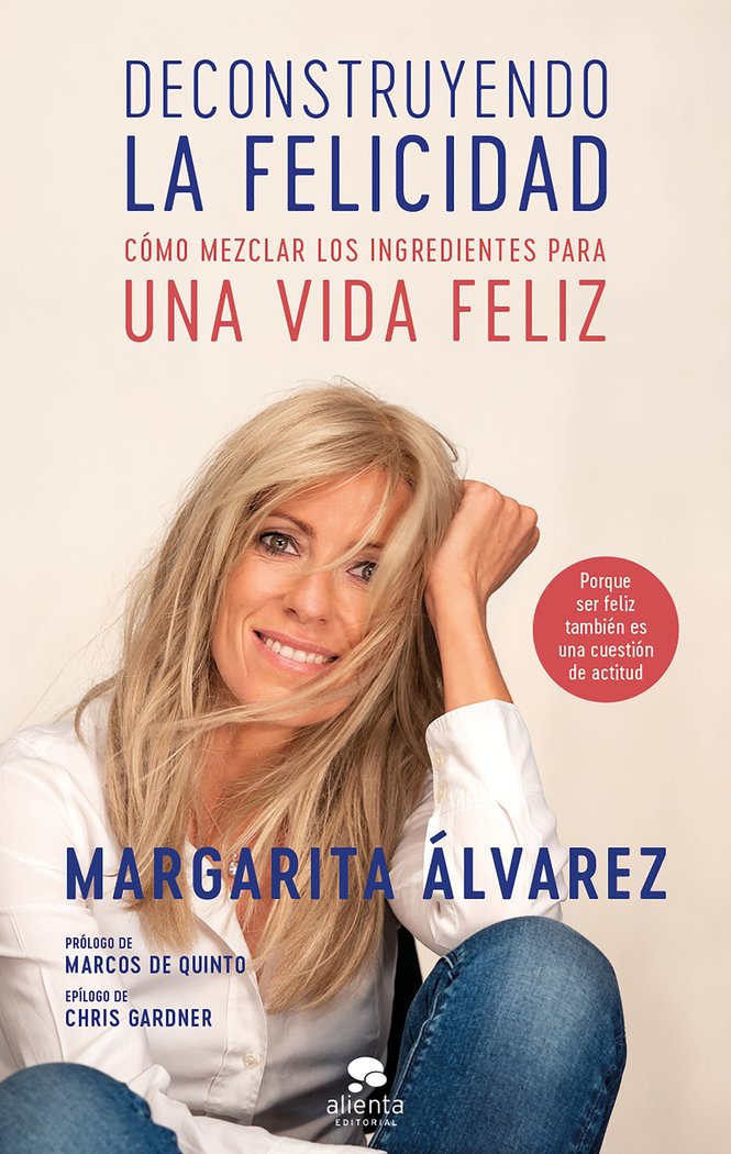 Deconstruyendo la felicidad, de Álvarez, Margarita | portada del libro