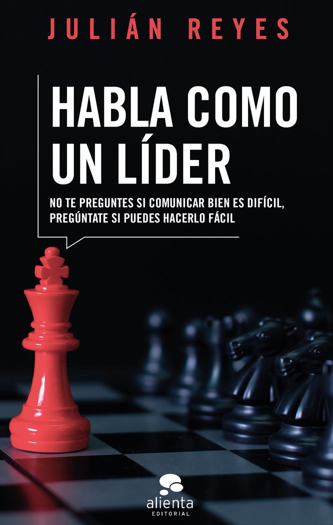 Habla como un líder, de Reyes, Julián | portada del libro