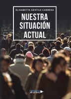 Nuestra situación actual, de ELISABETTA GENTILE CARRERA | portada del libro