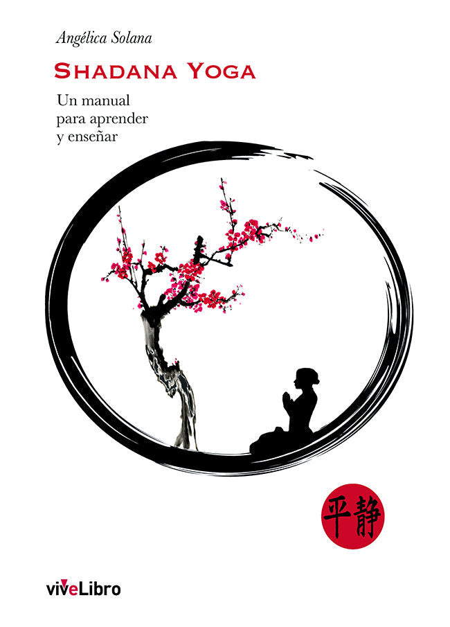 Shadana Yoga. Un manual para aprender y enseñar, de Solana Bellver, Angélica | portada del libro