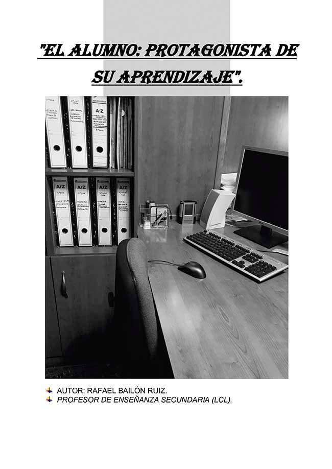 El alumno: protagonista de su aprendizaje, de Bailón Ruiz, Rafael | portada del libro