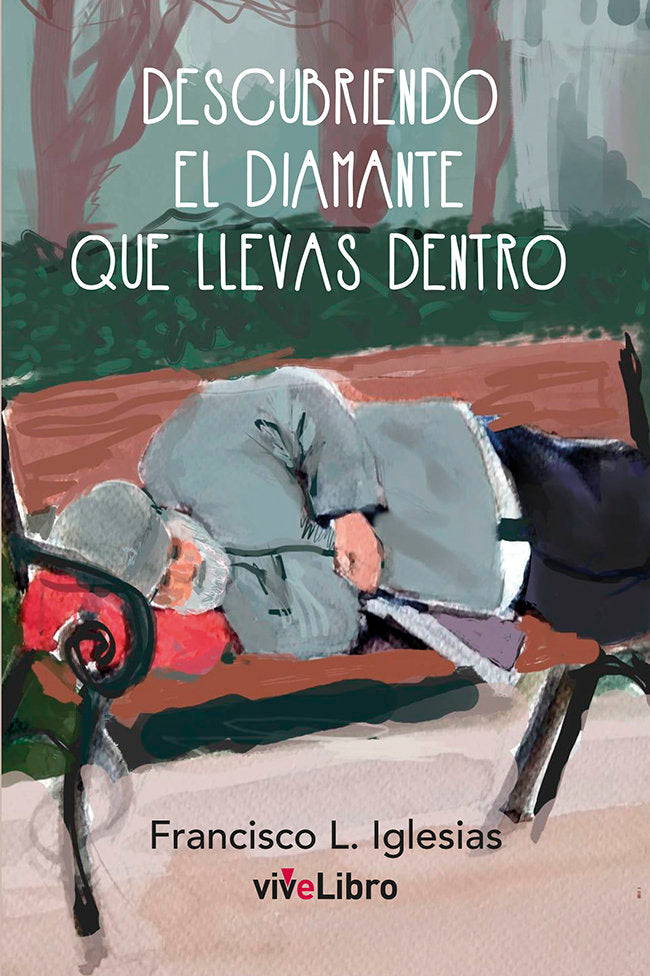 Descubriendo el diamante que llevas dentro, de Iglesias, Francisco L. | portada del libro