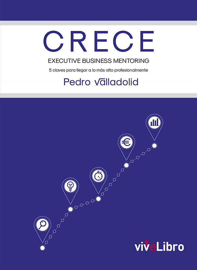 CRECE. Executive Business Mentoring, de Valladolid, Pedro | portada del libro