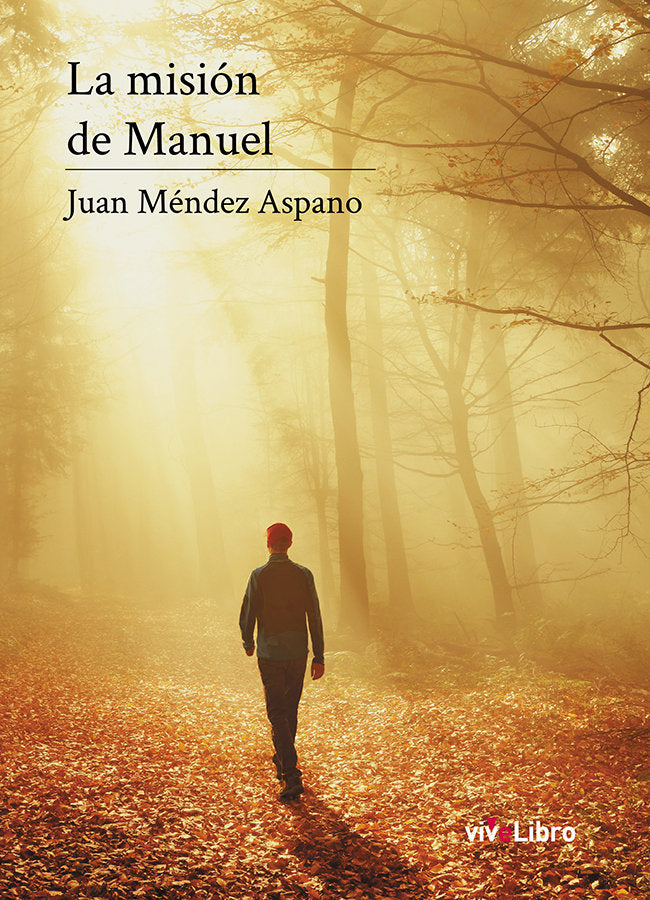 La misión de Manuel, de Méndez Aspano, Juan | portada del libro