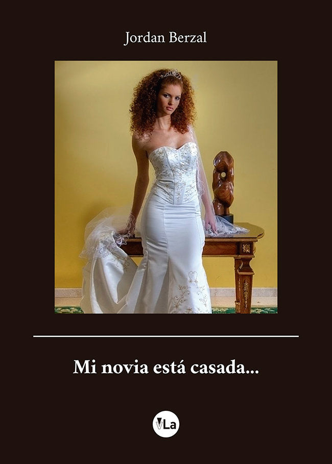 Mi novia está casada..., de Berzal, Jordan | portada del libro