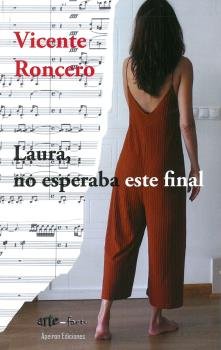 Laura, no esperaba este final, de Roncero Gómez, Vicente | portada del libro